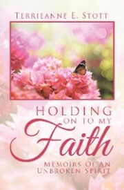 Holding on to My Faith