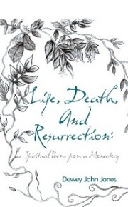 Life, Death, and Resurrection: - Cover