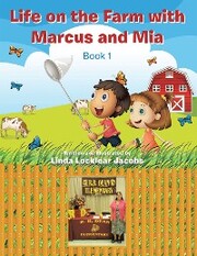 Life on the Farm with Marcus and Mia
