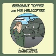 Sergeant Topper and His Helicopter