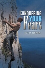 Conquering Your Fears