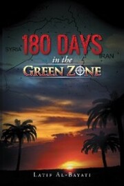 180 Days in the Green Zone