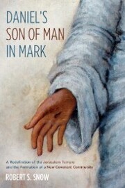 Daniel's Son of Man in Mark - Cover