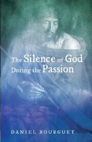 The Silence of God during the Passion - Cover