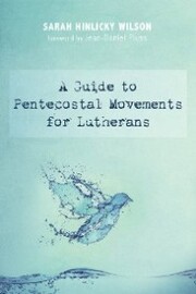 A Guide to Pentecostal Movements for Lutherans - Cover