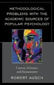 Methodological Problems with the Academic Sources of Popular Psychology