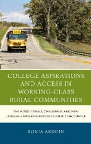 College Aspirations and Access in Working-Class Rural Communities - Cover