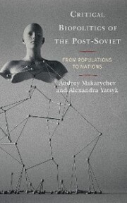 Critical Biopolitics of the Post-Soviet - Cover