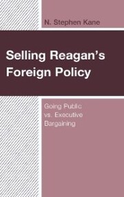 Selling Reagan's Foreign Policy