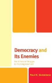 Democracy and Its Enemies