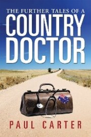The Further Tales of a Country Doctor