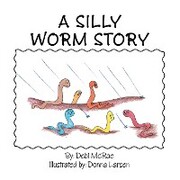 A Silly Worm Story