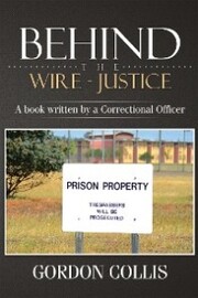Behind the Wire - Justice