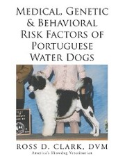 Medical, Genetic & Behavioral Risk Factors of Portuguese Water Dogs