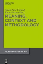 Meaning, Context and Methodology