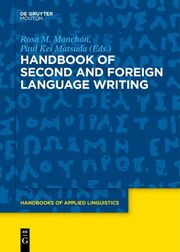 Handbook of Second and Foreign Language Writing