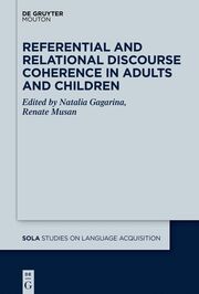Referential and Relational Discourse Coherence in Adults and Children - Cover
