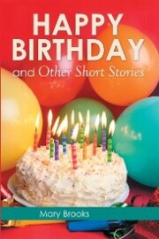 Happy Birthday and Other Short Stories