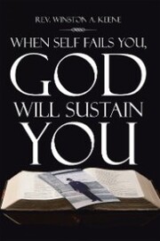 When Self Fails You, God Will Sustain You
