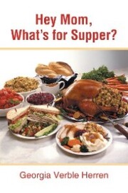 Hey Mom, What'S for Supper? - Cover