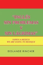 ''Inglés Sin Problemas Y Sin Lágrimas''