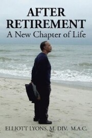After Retirement: a New Chapter of Life