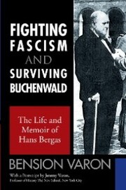 Fighting Fascism and Surviving Buchenwald