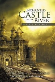 Enchanted Castle on the River
