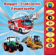 Bagger, Traktoren, Feuerwehr - 8-Button-Soundbuch - interaktives Bilderbuch mit 8 spannenden Geräuschen zu beliebten Fahrzeugen