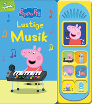 Peppa Pig - Lustige Musik -Soundbuch - Pappbilderbuch mit 7 lustigen Geräuschen