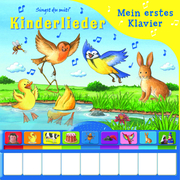 Kinderlieder - Mein erstes Klavier - Pappbilderbuch mit Klaviertastatur, 9 Kinderliedern und Vor- und Nachspielfunktion - Cover