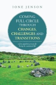 Coming Full Circle Through Changes, Challenges and Transitions