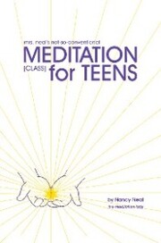 Mrs. Neal's Not-So-Conventional Meditation Class for Teens