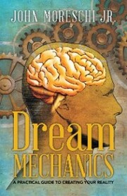 Dream Mechanics