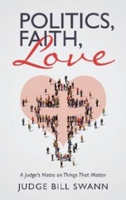 Politics, Faith, Love