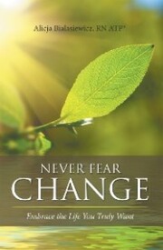Never Fear Change