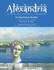 Alexandria Amidst Fragrant History and Saffron Soil