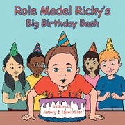 Role Model Ricky's Big Birthday Bash