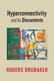 Hyperconnectivity and Its Discontents - Cover