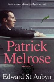 Patrick Melrose 2 - The Later Years (TV Tie-In)