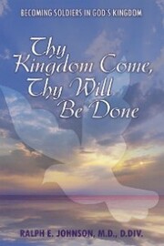 Thy Kingdom Come, Thy Will Be Done