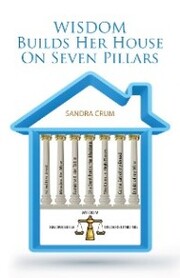 Wisdom Builds Her House on Seven Pillars - Cover