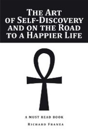 The Art of Self-Discovery and on the Road to a Happier Life - Cover