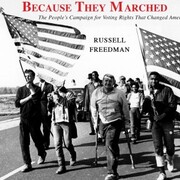 Because They Marched (Unabridged)