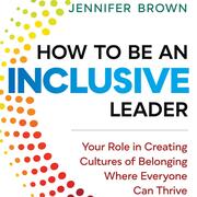 How to Be an Inclusive Leader