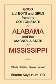 Good Lil' Boys and Girls from the Cotton State of Alabama and the Magnolia State of Mississippi