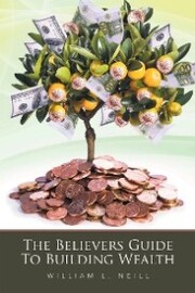 The Believers Guide to Building Wealth