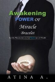 Awakening Power of Miracle Bracelet