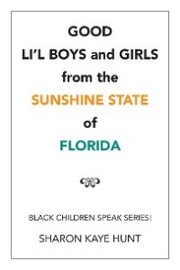 Good Li'L Boys and Girls from the Sunshine State of Florida