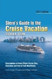 Stern'S Guide to the Cruise Vacation: 2017 Edition